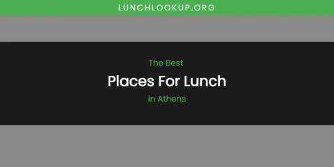 The Absolute Best Places for Lunch in Athens