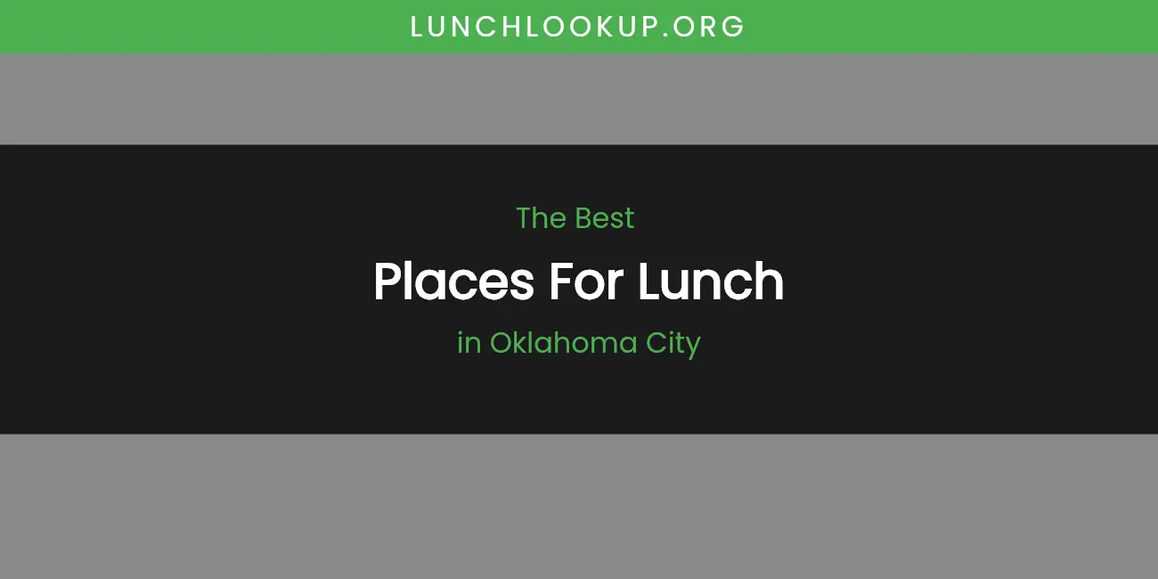 Oklahoma City's Best Places for Lunch featured