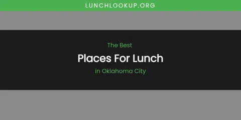 Oklahoma City's Best Places for Lunch
