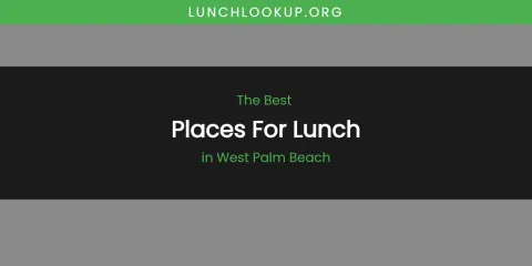West Palm Beach's Best Places for Lunch